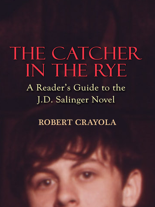 Title details for The Catcher in the Rye by Robert Crayola - Available